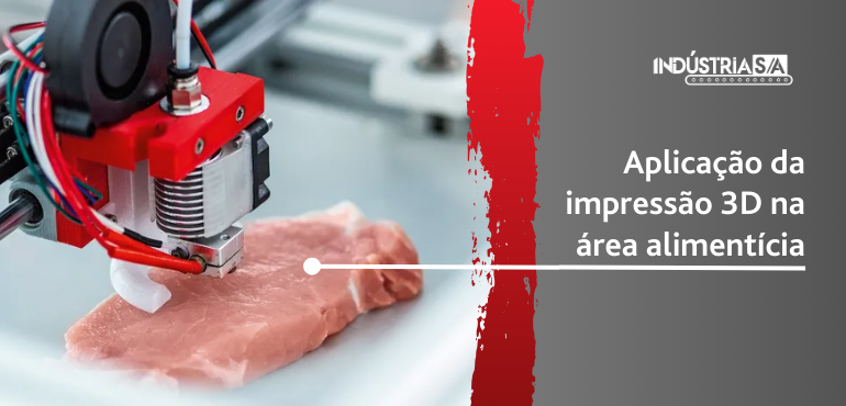 Aplicação da impressão 3D na área alimentícia