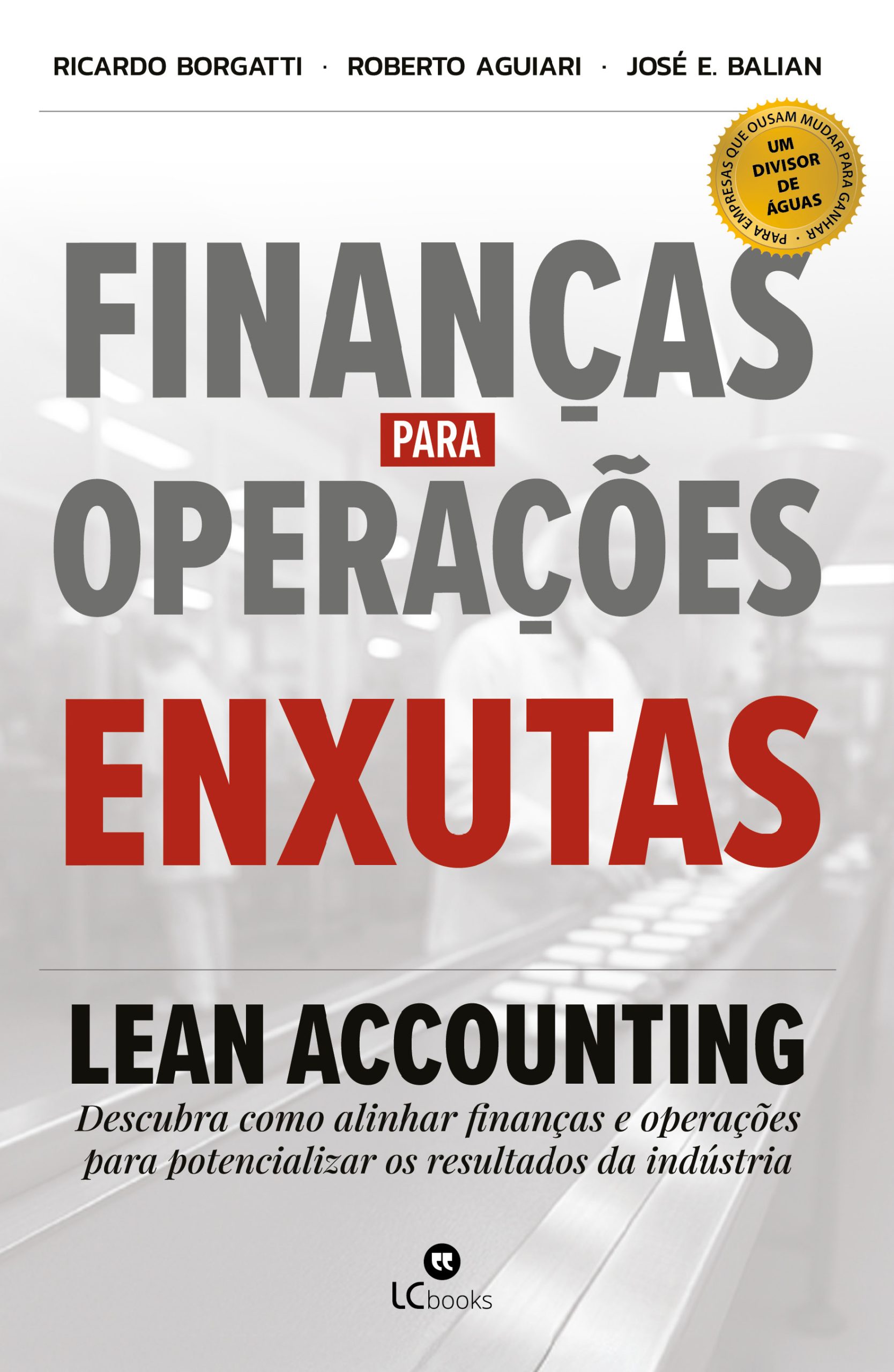 O modelo tradicional de apuração de custos e resultados precisa mudar