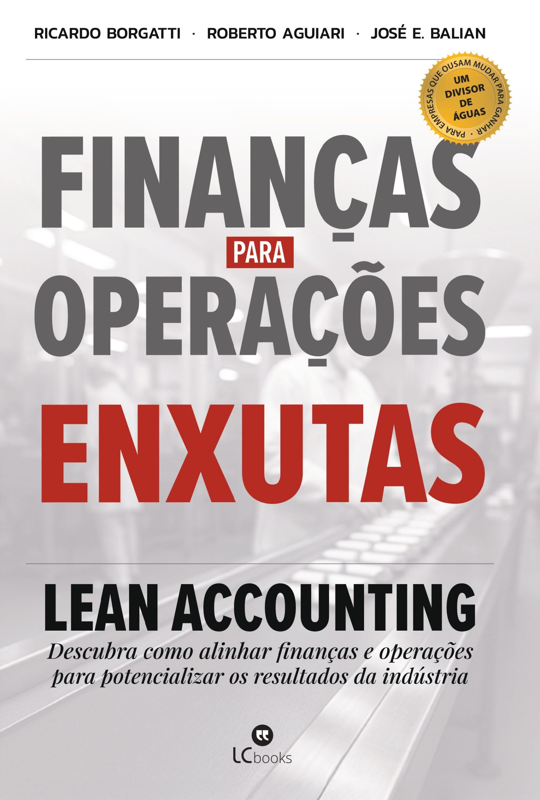 O modelo tradicional de apuração de custos e resultados precisa mudar